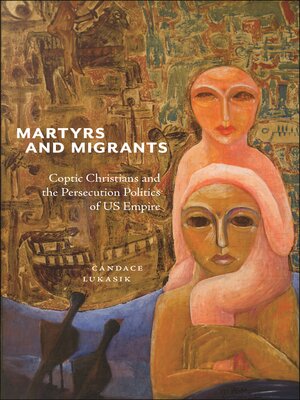 cover image of Martyrs and Migrants